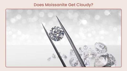 Does Moissanite Get Cloudy? Here's The Reasons