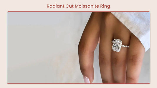 Ultimate Guide To Select The Perfect Radiant Cut Moissanite Ring