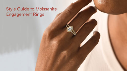 Style Guide to Moissanite Engagement Rings